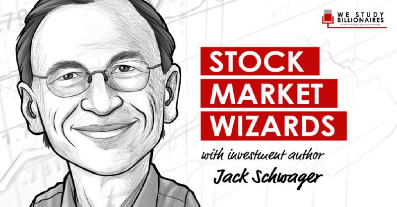 2 bài học Trading &quot;sâu sắc&quot; của Jack Schwager